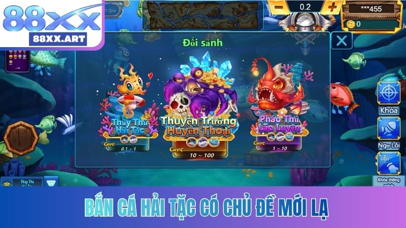 Bắn cá Hải Tặc có chủ đề mới lạ